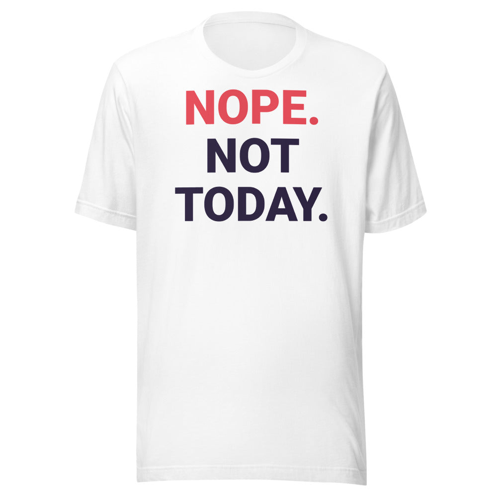 Nope Not Today