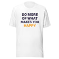Do What Makes You Happy