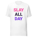 Slay All Day