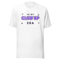 In My Glow Up Era T-Shirt