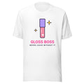 Gloss Boss T-Shirt