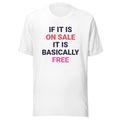 Basically Free T-Shirt
