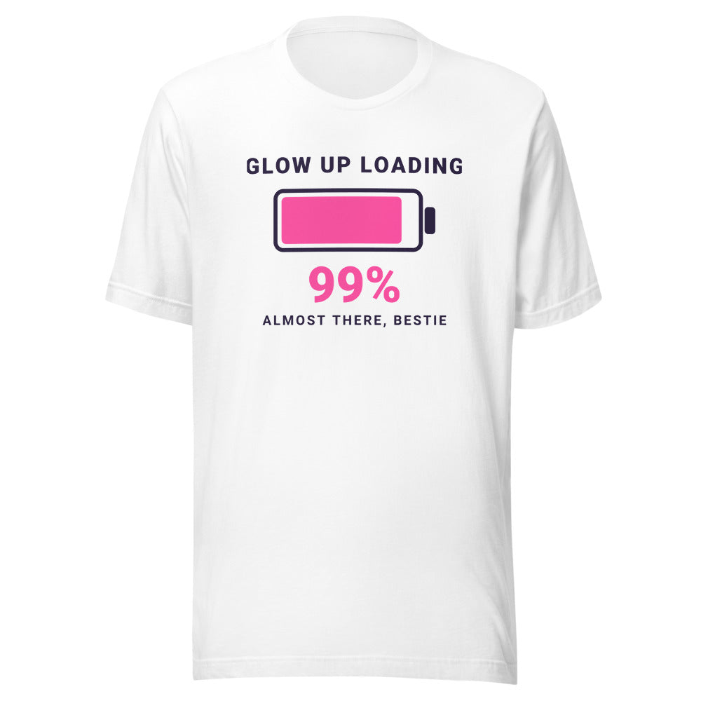 Glow Up Loading T-Shirt
