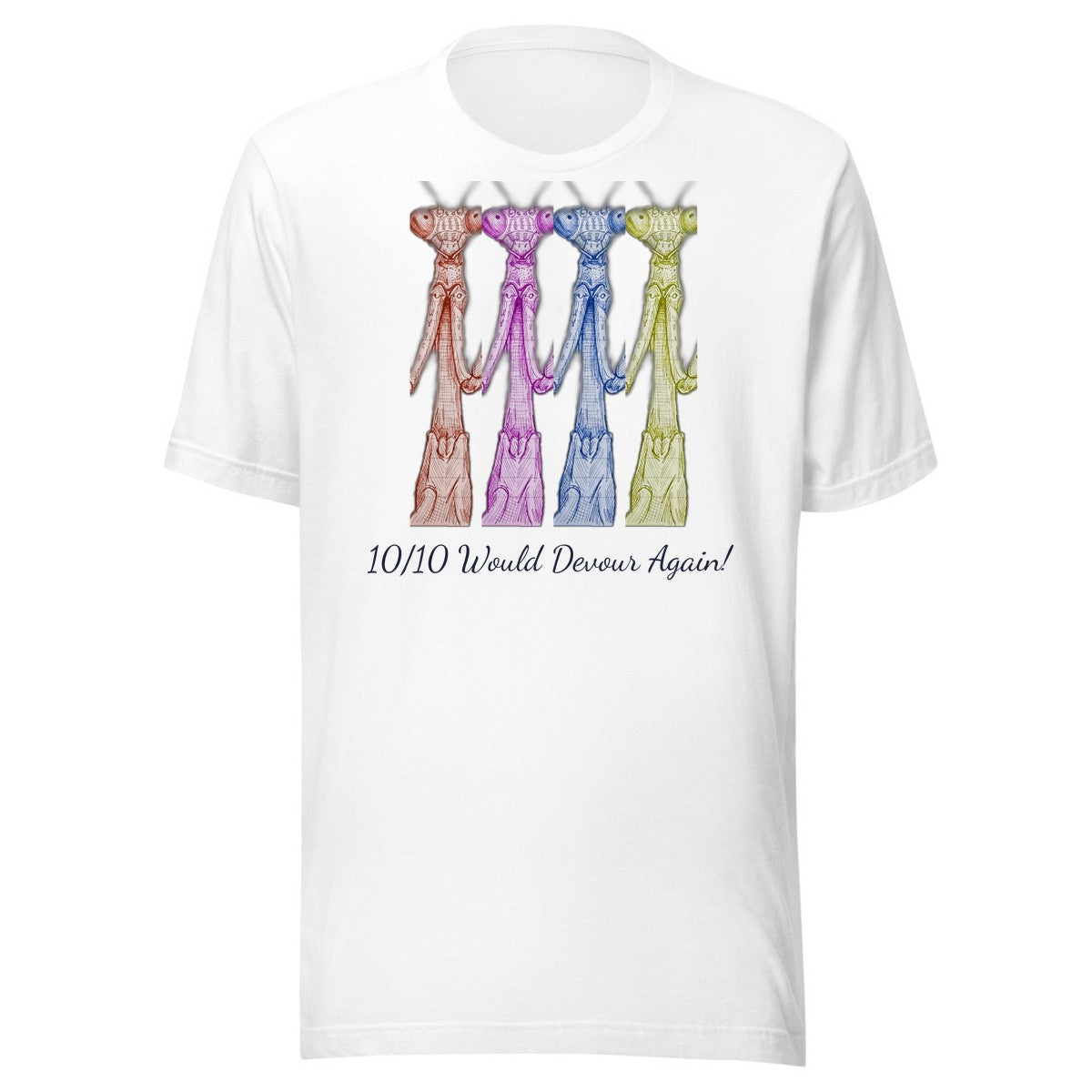 10/10 Would Devour Again! T-Shirt